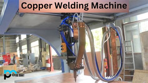 welding copper sheet metal|solid copper welding machine.